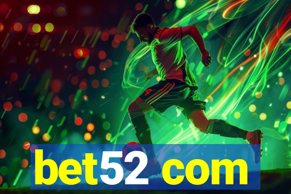 bet52 com